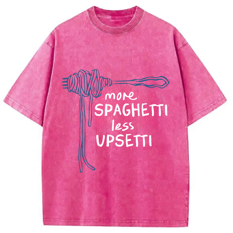 Modecanvas More Spaghetti Less Upsetti Funny Food Washed T-Shirt-modecanvas