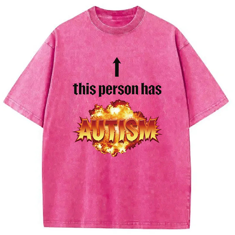 Modecanvas This Person Has Autism DTG Printing Washed T-Shirt