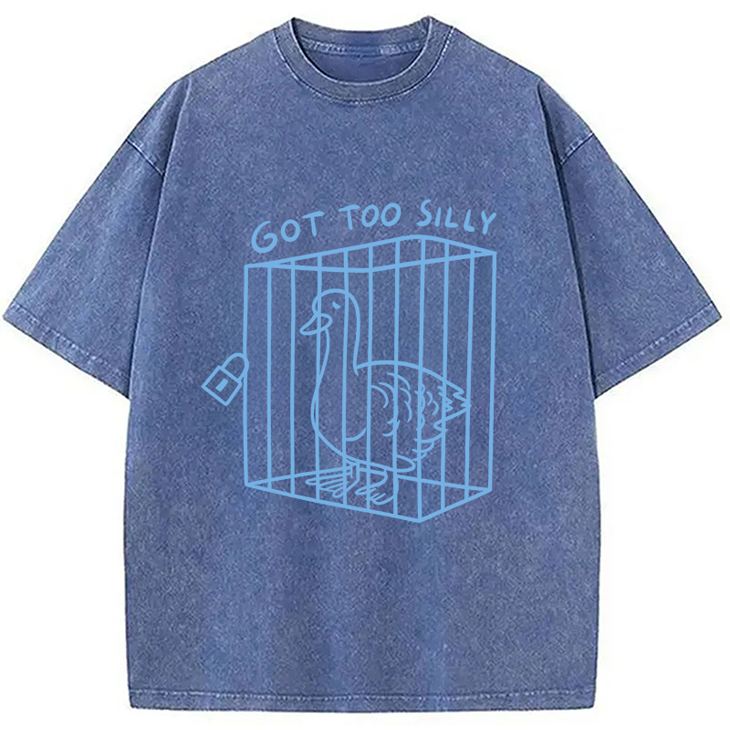 Modecanvas Got too silly Funny Washed T-Shirt-modecanvas
