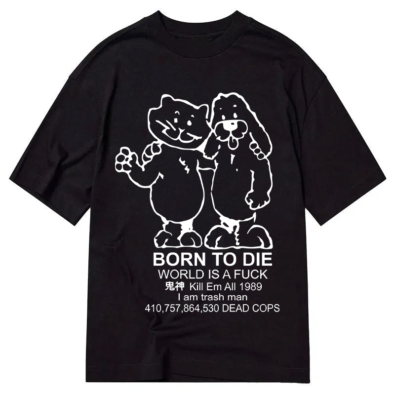 Modecanvas Born To Die Meme DTG Printing Classic T-Shirt-modecanvas