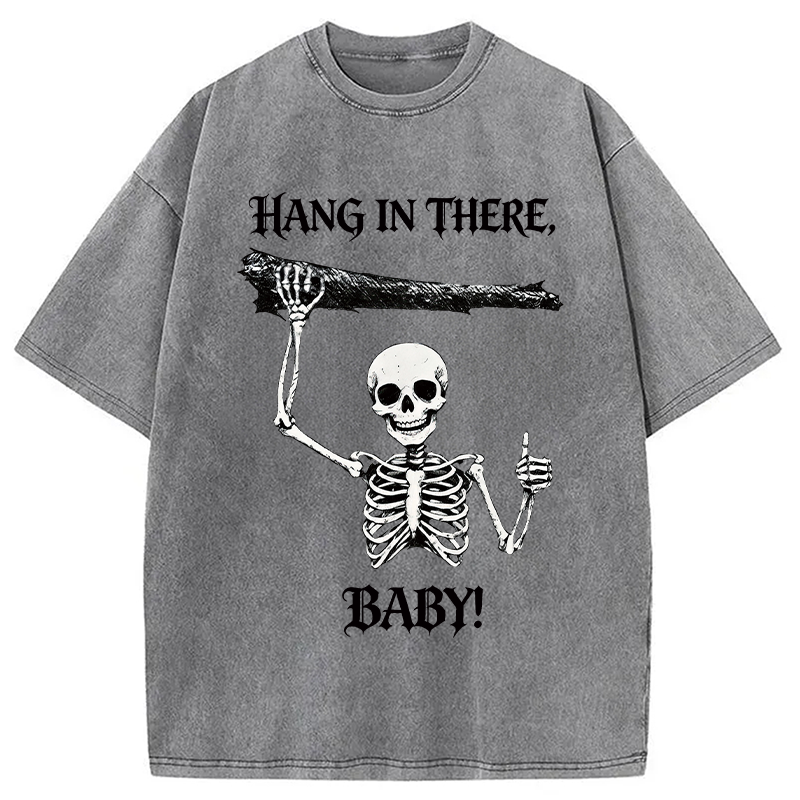 Modecanvas Hang In There Skeleton DTG Printing Washed T-Shirt