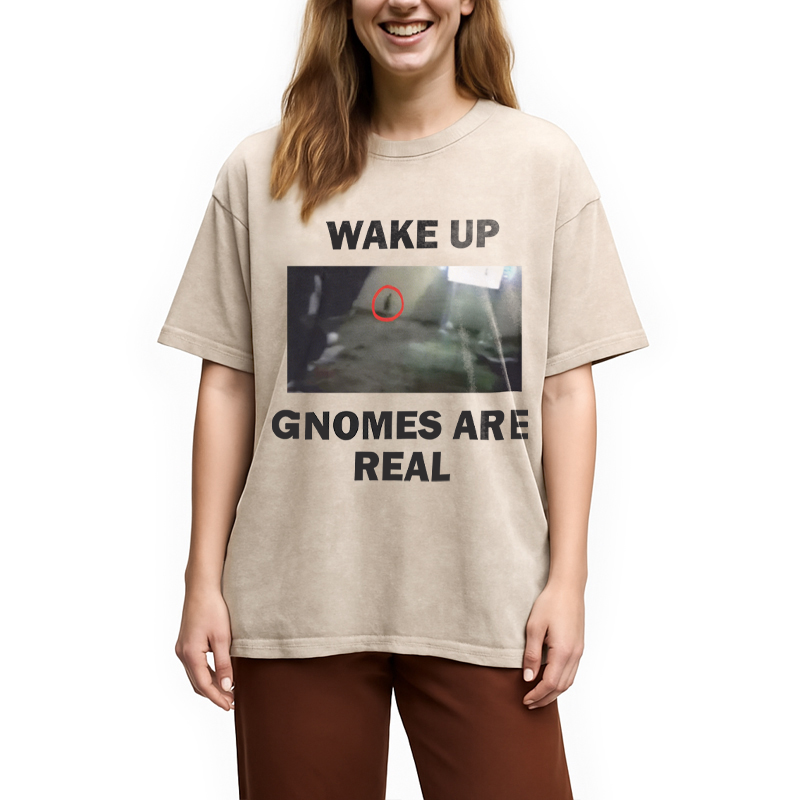 Modecanvas Wake Up Gnomes Are Real DTG Printing Washed T-Shirt