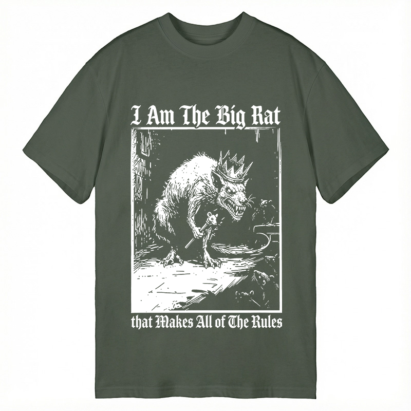 Modecanvas I Am The Big Rat That Makes All Of The Rules DTG Printing Classic T-Shirt-modecanvas