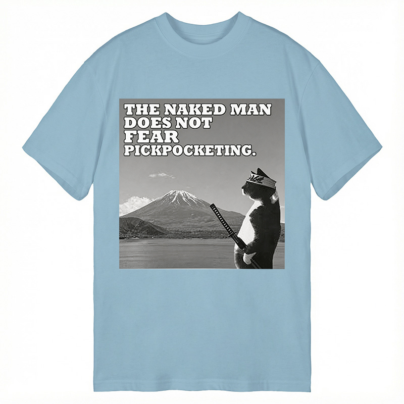 Modecanvas The Naked Man Does Not Fear Pickpocketing Funny DTG Printing Classic T-Shirt-modecanvas