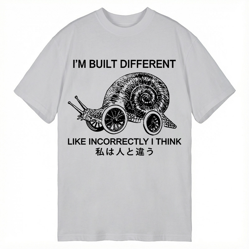 Modecanvas Snail Built Different With Wheels Joke DTG Printing Classic T-Shirt-modecanvas