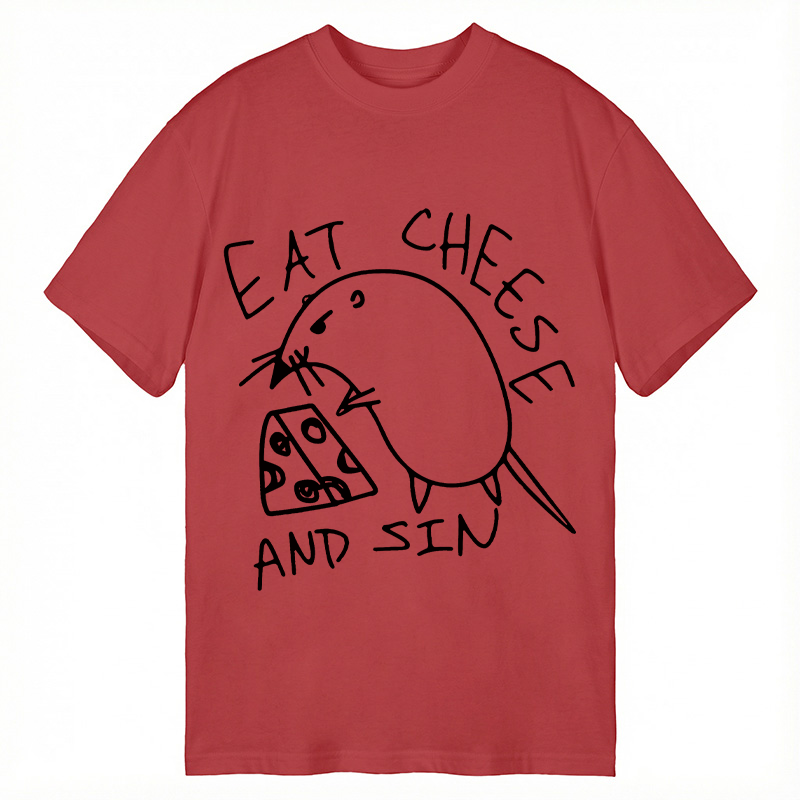 Modecanvas Eat Cheese And Sin Meme DTG Printing Classic T-Shirt-modecanvas