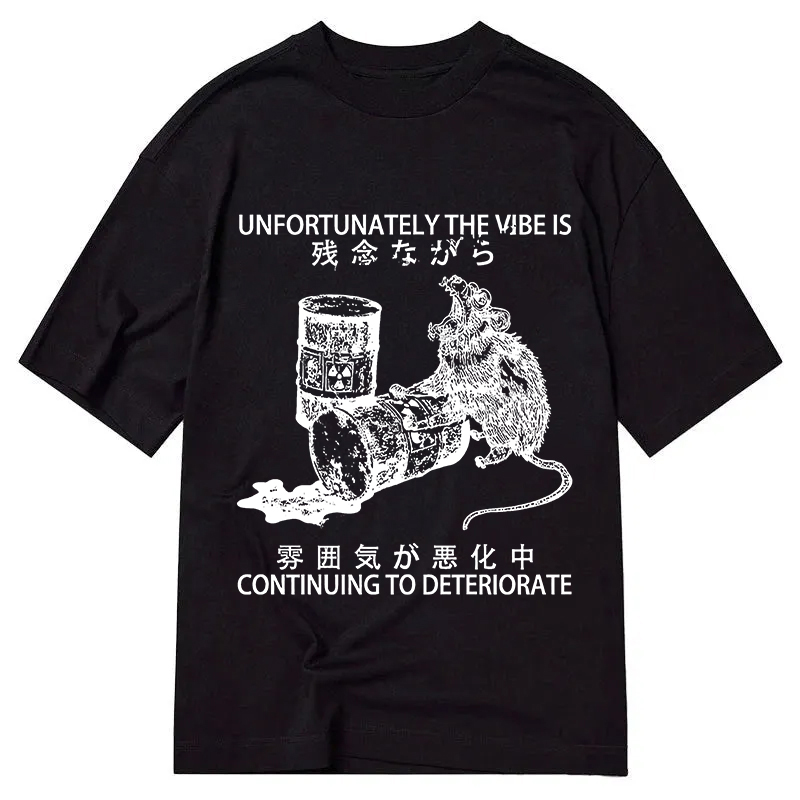 Modecanvas The Vibe Is Continuing To Deteriorate DTG Printing Classic T-Shirt-modecanvas