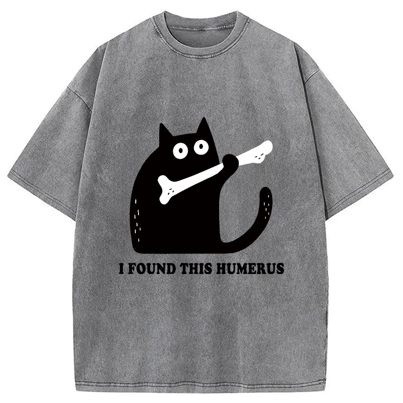 Modecanvas Cat Found This Humerus Washed T-Shirt