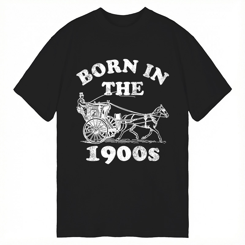 Modecanvas Born In The 1900s DTG Printing Classic T-Shirt