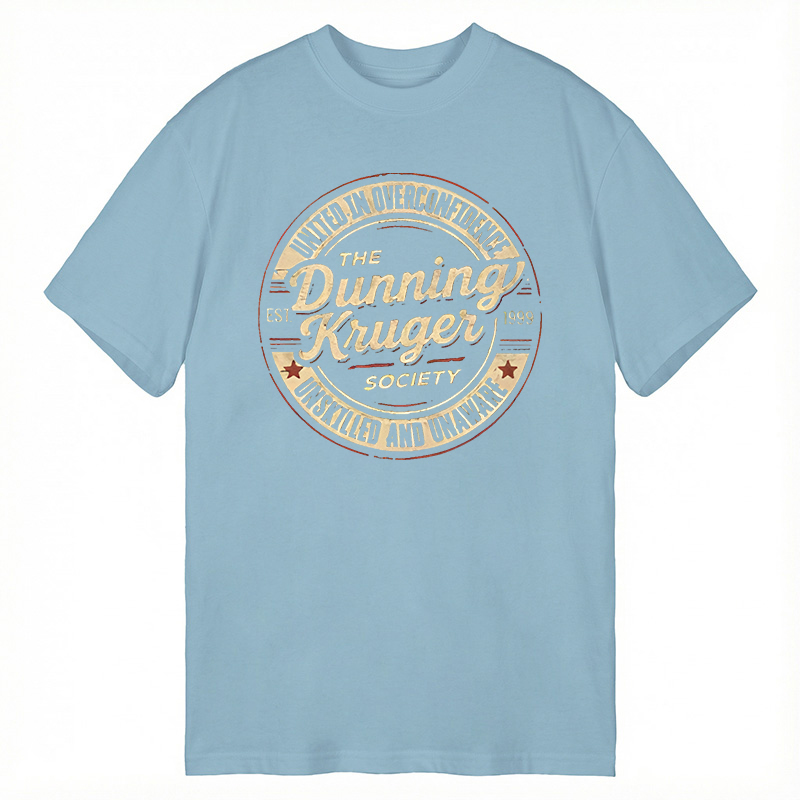 Modecanvas The Dunning-Kruger Society DTG Printing Classic T-Shirt-modecanvas