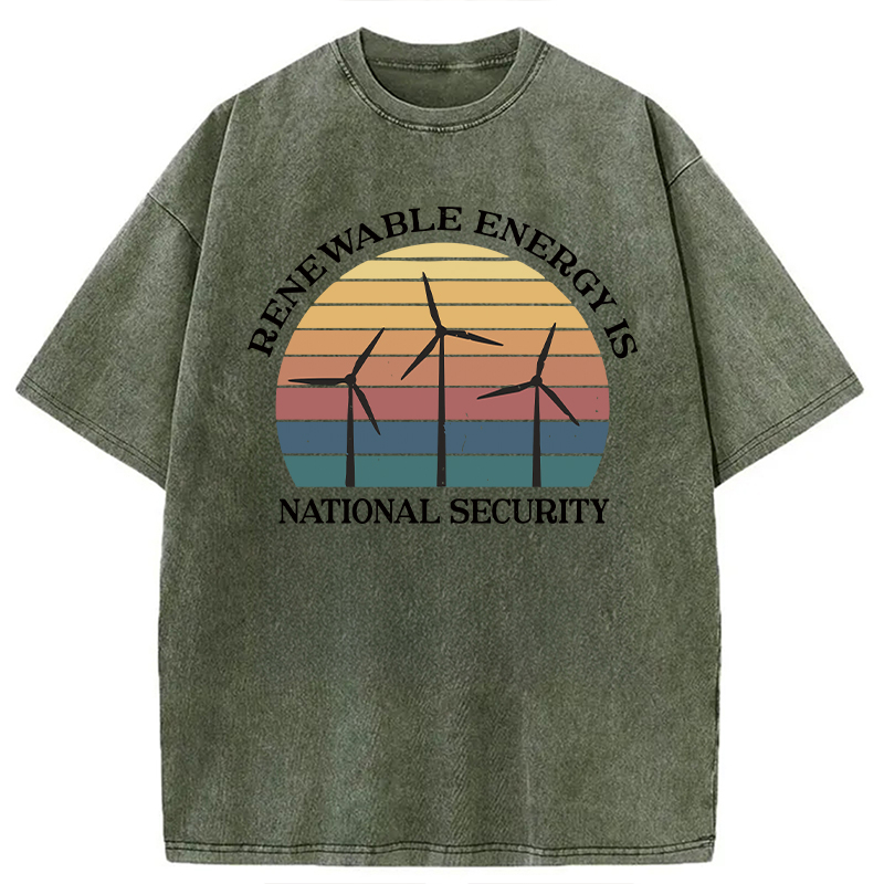 Modecanvas Renewable Energy Is National Security DTG Printing Washed T-Shirt