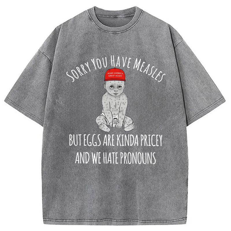 Modecanvas Funny Measles Pronouns DTG Printing Washed T-Shirt