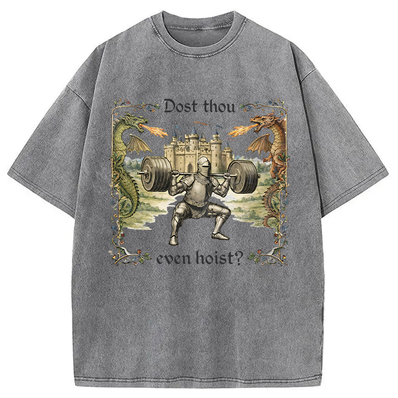 Modecanvas Dost Thou Even Hoist Medieval DTG Printing Washed T-Shirt-modecanvas