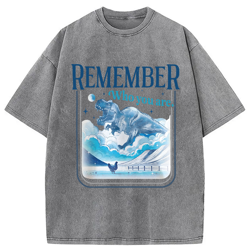 Modecanvas Remember Who You Are DTG Printing Washed T-Shirt-modecanvas
