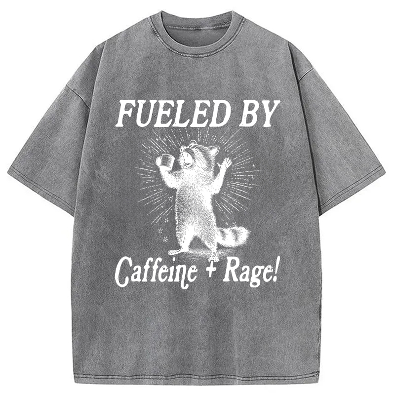 Modecanvas Fueled By Caffeine Rage DTG Printing Washed T-Shirt-modecanvas
