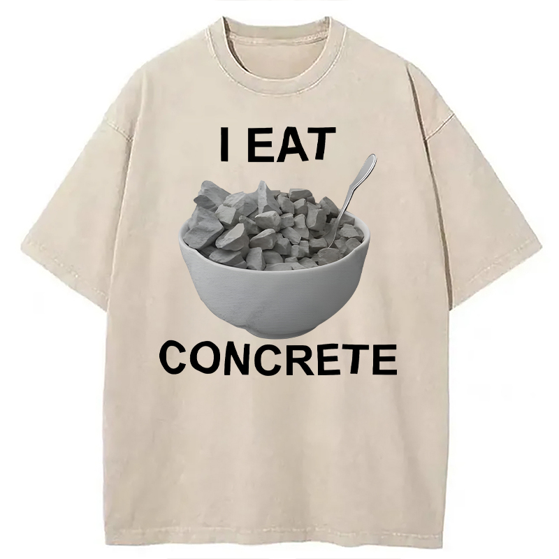 Modecanvas I Eat Concrete DTG Printing Washed T-Shirt-modecanvas