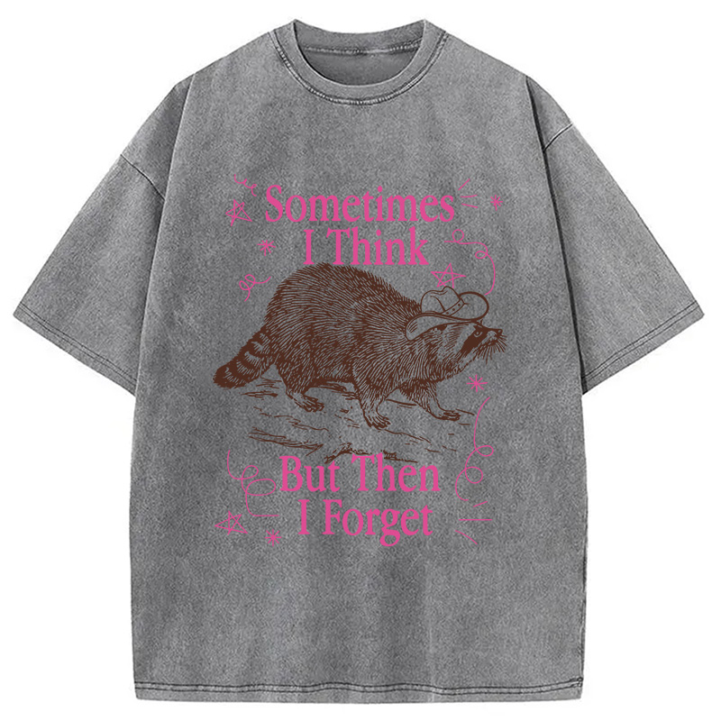 Modecanvas Sometimes I Think DTG Printing Washed T-Shirt-modecanvas