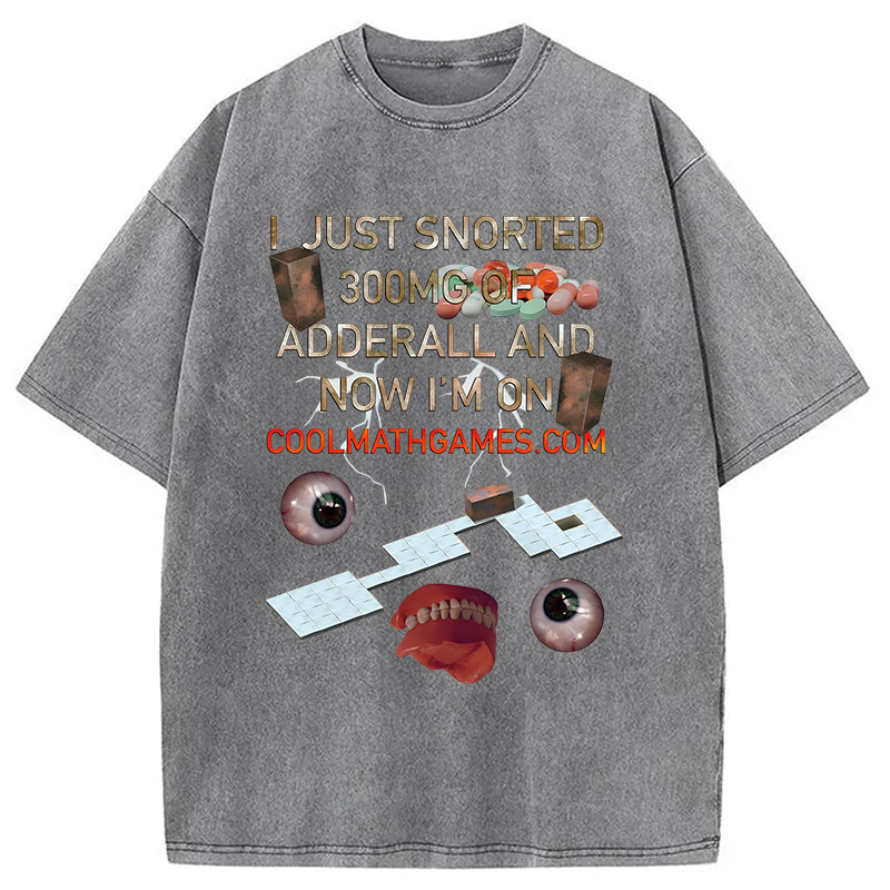 Modecanvas I Just Snorted Game Meme DTG Printing Washed T-Shirt