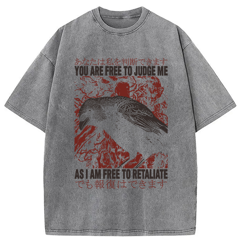 Modecanvas You Are Free To Judge Me DTG Printing Washed T-Shirt