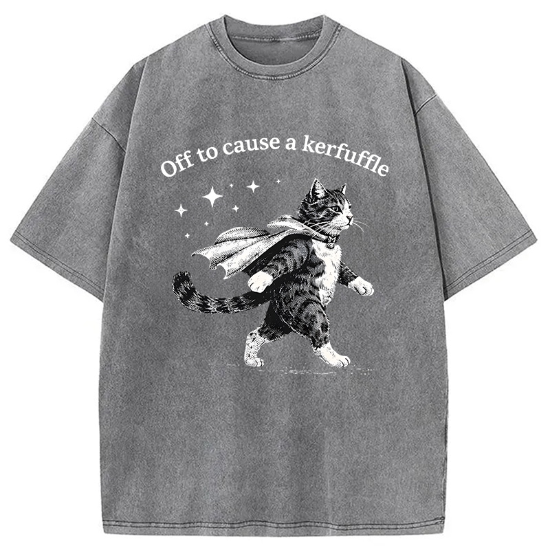 Modecanvas Off To Cause A Kerfuffle Cat Funny Meme DTG Printing Washed T-Shirt