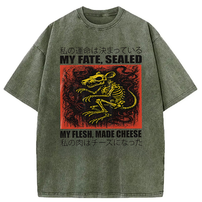 Modecanvas My Fate Sealed My Flesh Made Cheese Funny Rat DTG Printing Washed T-Shirt