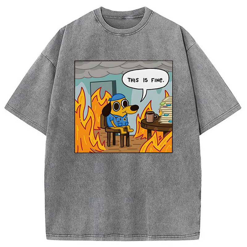 Modecanvas This Is Fine Funny Dog Meme DTG Printing Washed T-Shirt
