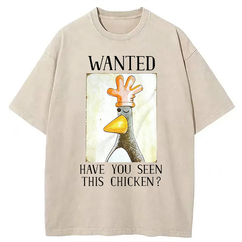 Modecanvas Have You Seen This Chicken DTG Printing Washed T-Shirt