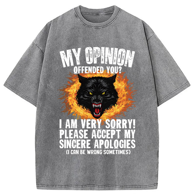 Modecanvas Ironic My Opinion Offended You Wolf DTG Printing Washed T-Shirt