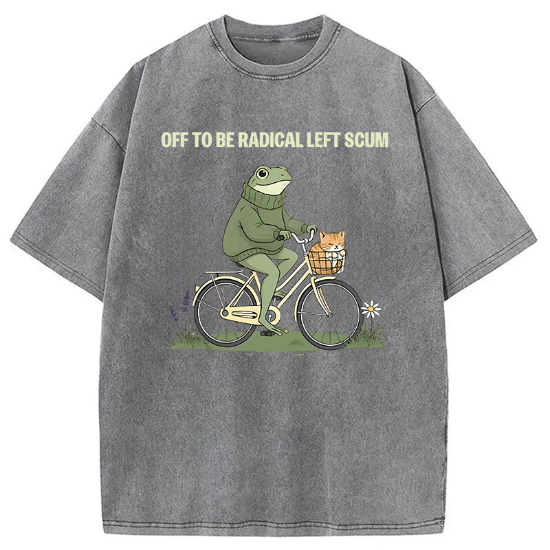 Modecanvas Off To Be Radical Left Scum DTG Printing Washed T-Shirt