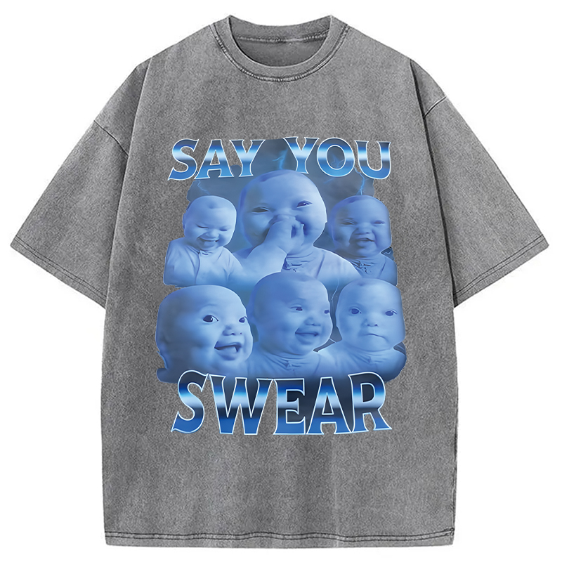 Modecanvas Say You Swear DTG Printing Washed T-Shirt