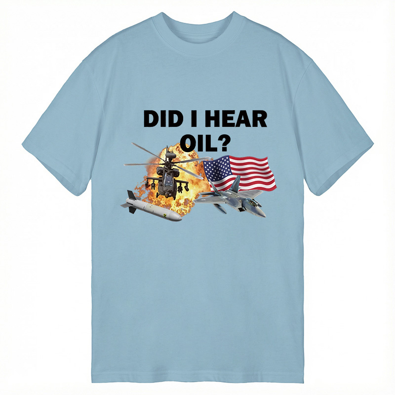 Modecanvas Did I Hear Oil DTG Printing Classic T-Shirt-modecanvas