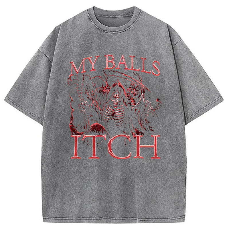 Modecanvas Funny My Balls ITCH Skeleton Meme DTG Printing Washed T-Shirt