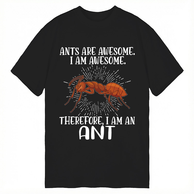 Modecanvas Funny Awesome Ant DTG Printing Classic T-Shirt-modecanvas