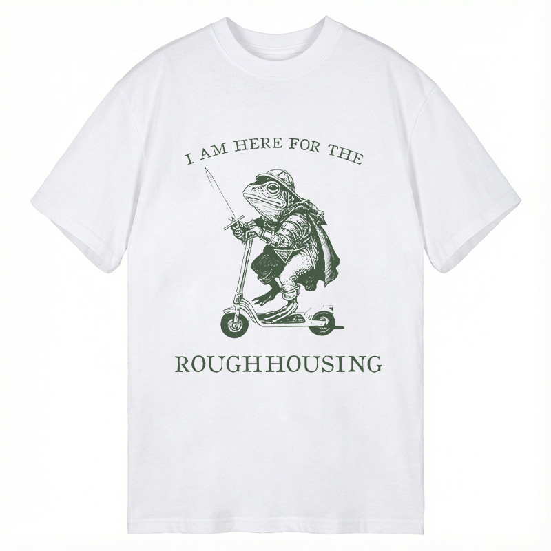 Modecanvas I Am Here for the Roughhousing Funny Frog DTG Printing Classic T-Shirt-modecanvas