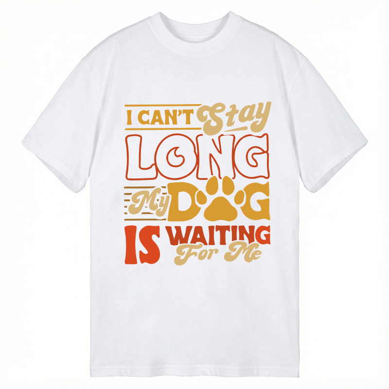 Modecanvas Dog Is Waiting For Me Funny DTG Printing Classic T-Shirt-modecanvas