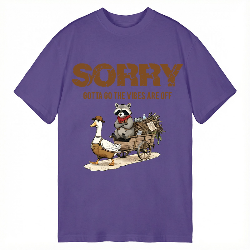 Modecanvas Sorry Gotta Go The Vibes Are Off Funny Raccoon DTG Printing Classic T-Shirt-modecanvas