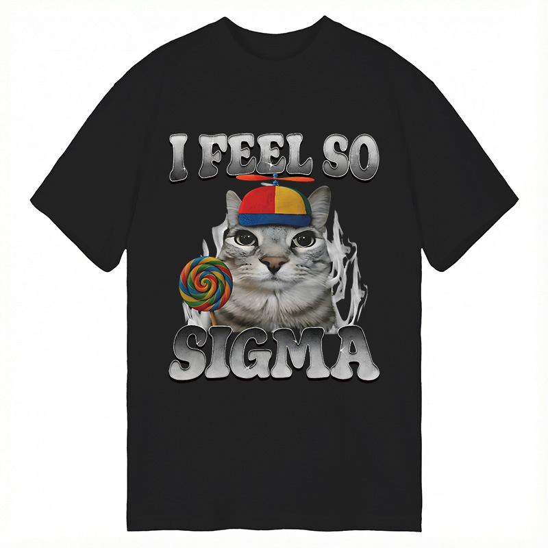 Modecanvas I Feel So Sigma Funny Cat Meme DTG Printing Classic T-Shirt-modecanvas