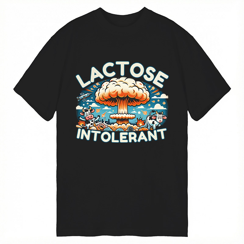 Modecanvas Lactose Intolerant Funny Meme DTG Printing Classic T-Shirt-modecanvas