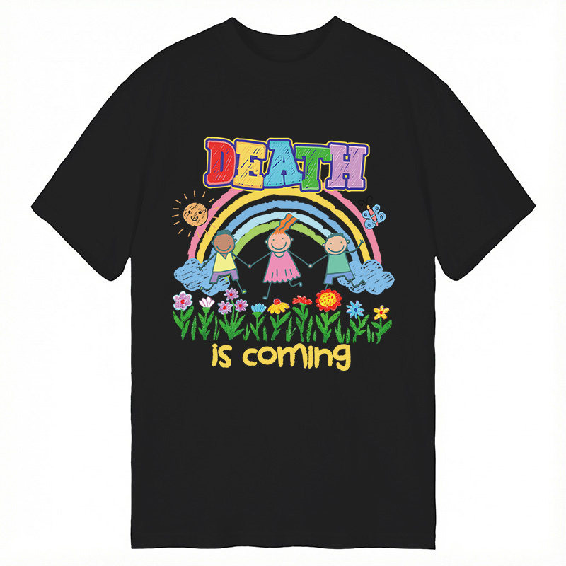 Modecanvas Funny Genz Humor Death Is Coming DTG Printing Classic T-Shirt-modecanvas