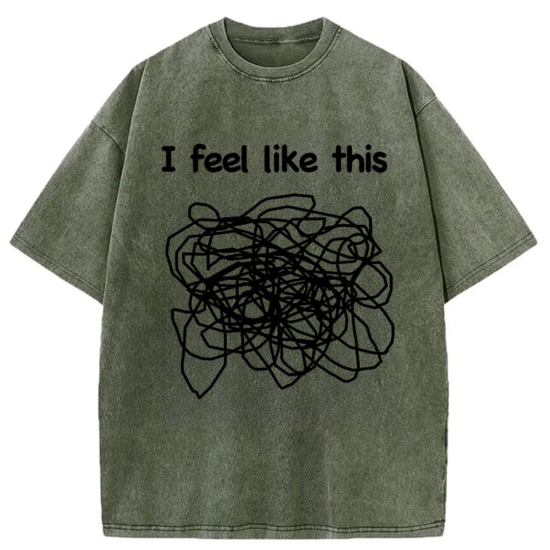 Modecanvas This Is How My Brain Feels DTG Printing Washed T-Shirt