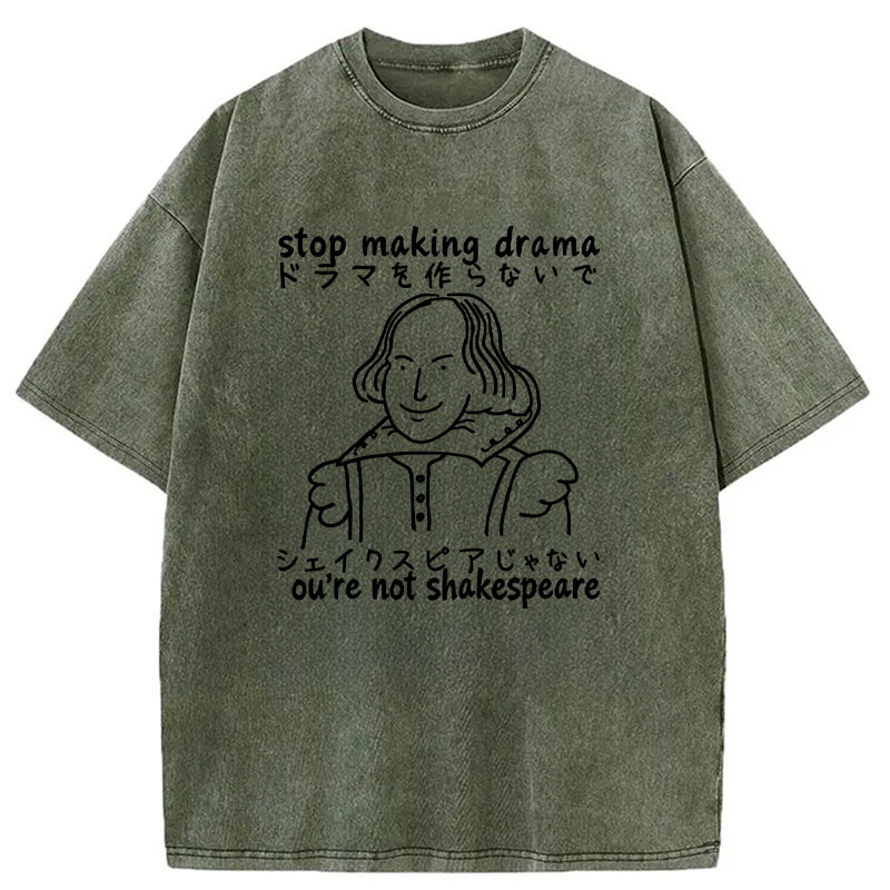 Modecanvas Stop Making Drama DTG Printing Washed T-Shirt