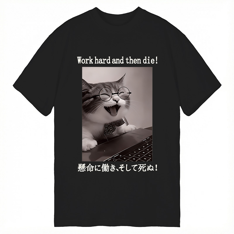 Modecanvas Work Hard And Then Die DTG Printing Classic T-Shirt-modecanvas