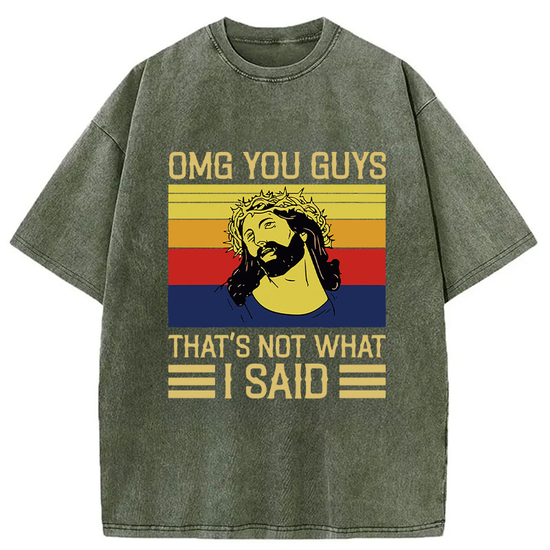 Modecanvas Jesus Omg You Guys DTG Printing Washed T-Shirt