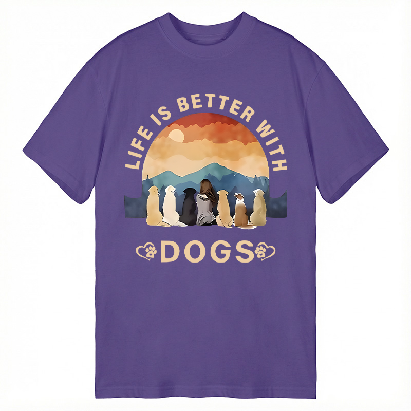 Modecanvas Life Is Better With Dogs DTG Printing Classic T-Shirt-modecanvas