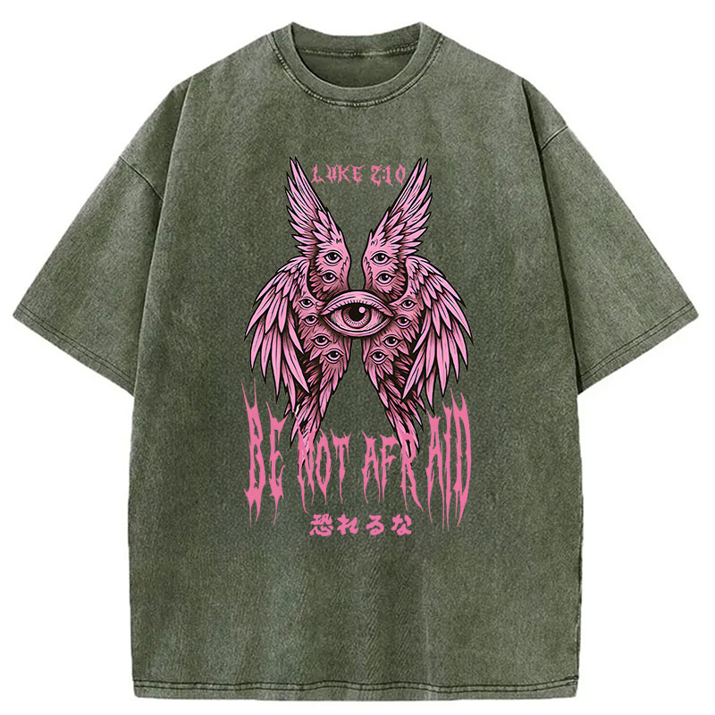 Modecanvas Be Not Afraid Seraphim DTG Printing Washed T-Shirt