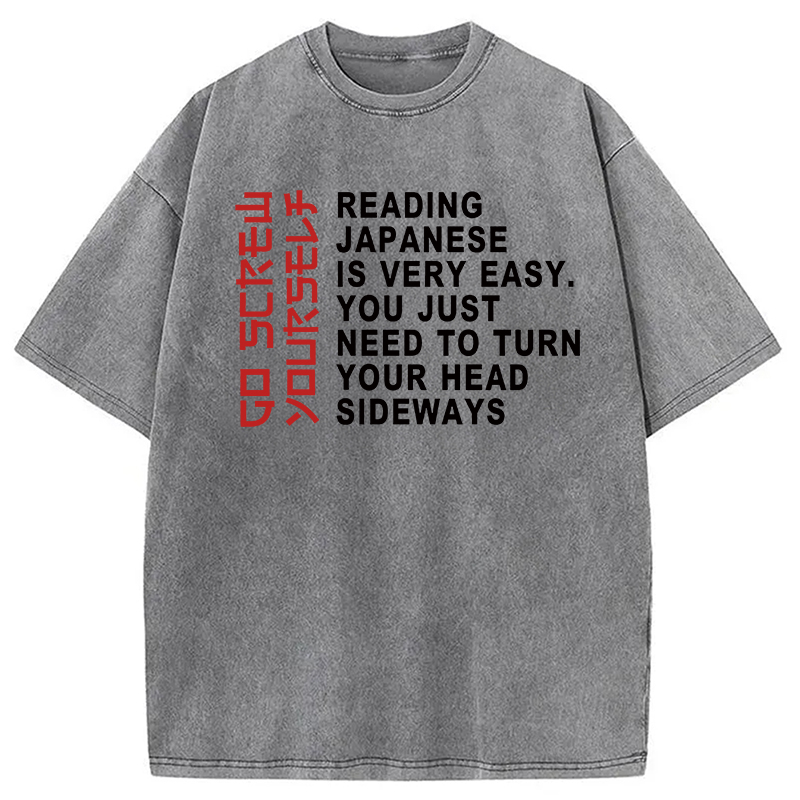 Modecanvas Reading Japanese Is Very Easy Funny DTG Printing Washed T-Shirt-modecanvas