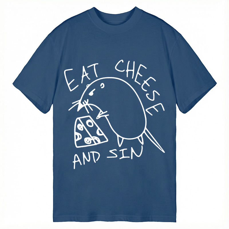 Modecanvas Eat Cheese And Sin Meme DTG Printing Classic T-Shirt-modecanvas