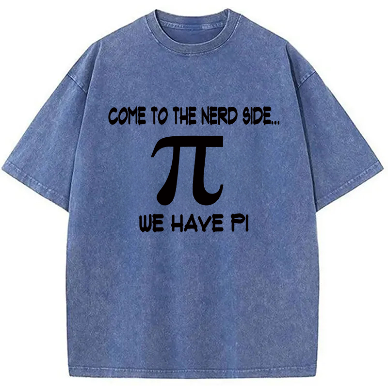 Modecanvas Come to the Nerd Side Pi DTG Printing Washed T-Shirt