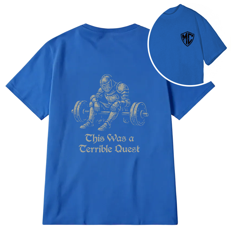Modecanvas This Was a Terrible Quest DTG Printing Back Classic T-Shirt