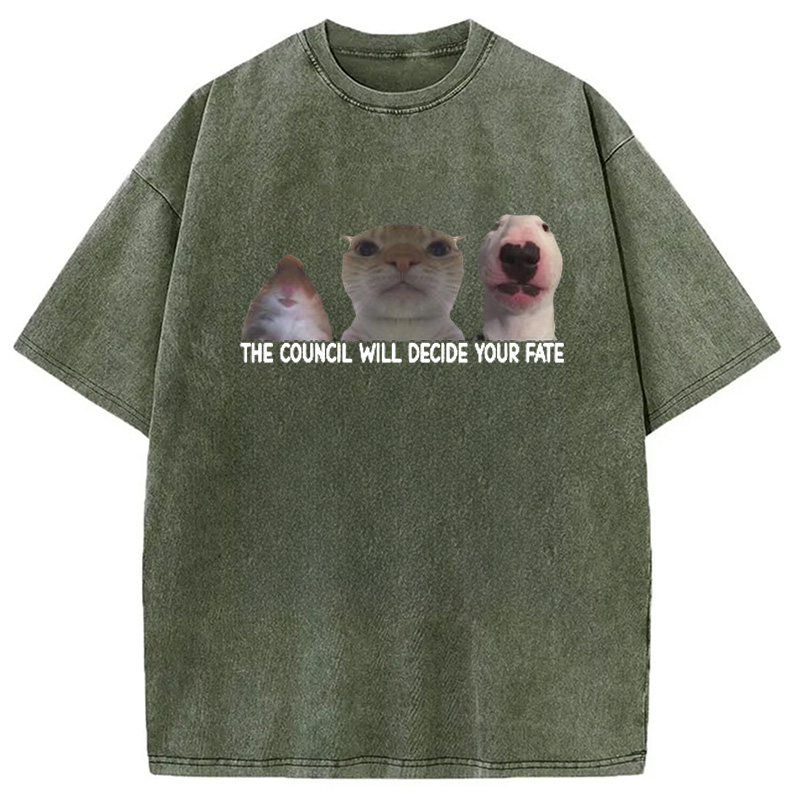 Modecanvas The Council Will Become Your Fate Meme Washed T-Shirt